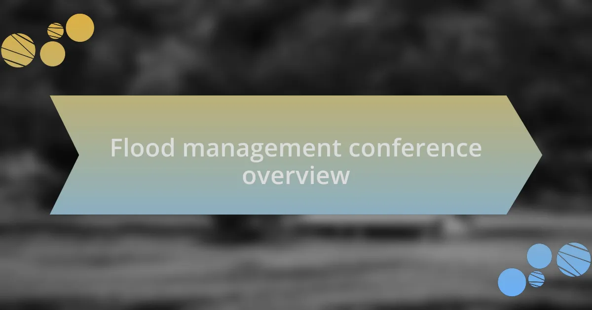 Flood management conference overview