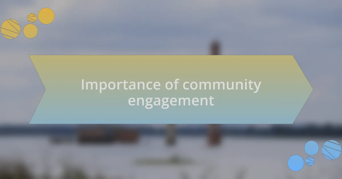 Importance of community engagement